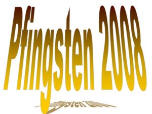 Pfingsten 2008